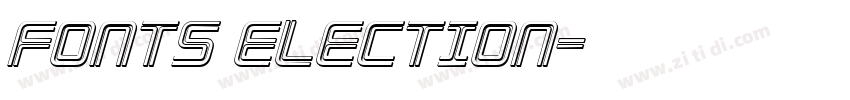 Fonts election字体转换